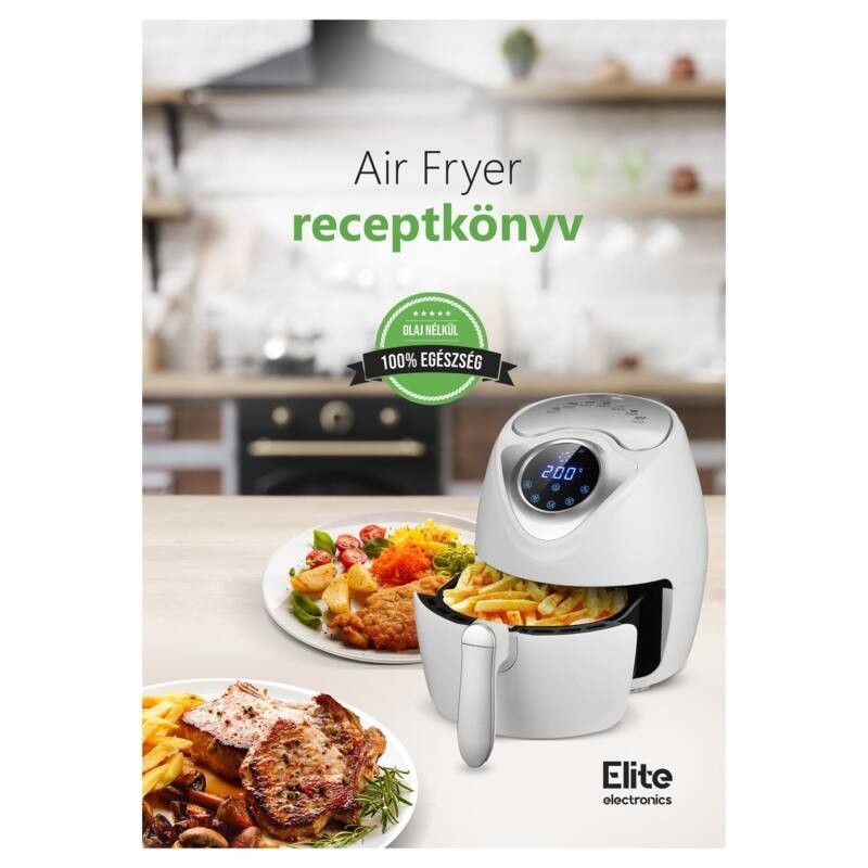 Elite® 3,6 L-es Air Fryer + receptkönyv, 1600W olaj nélküli forró levegős fritőz digitális kijelzővel - fehér