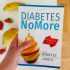Diabetes NoMore	-	Egy módszer, amely visszafordítja a cukorbetegséget